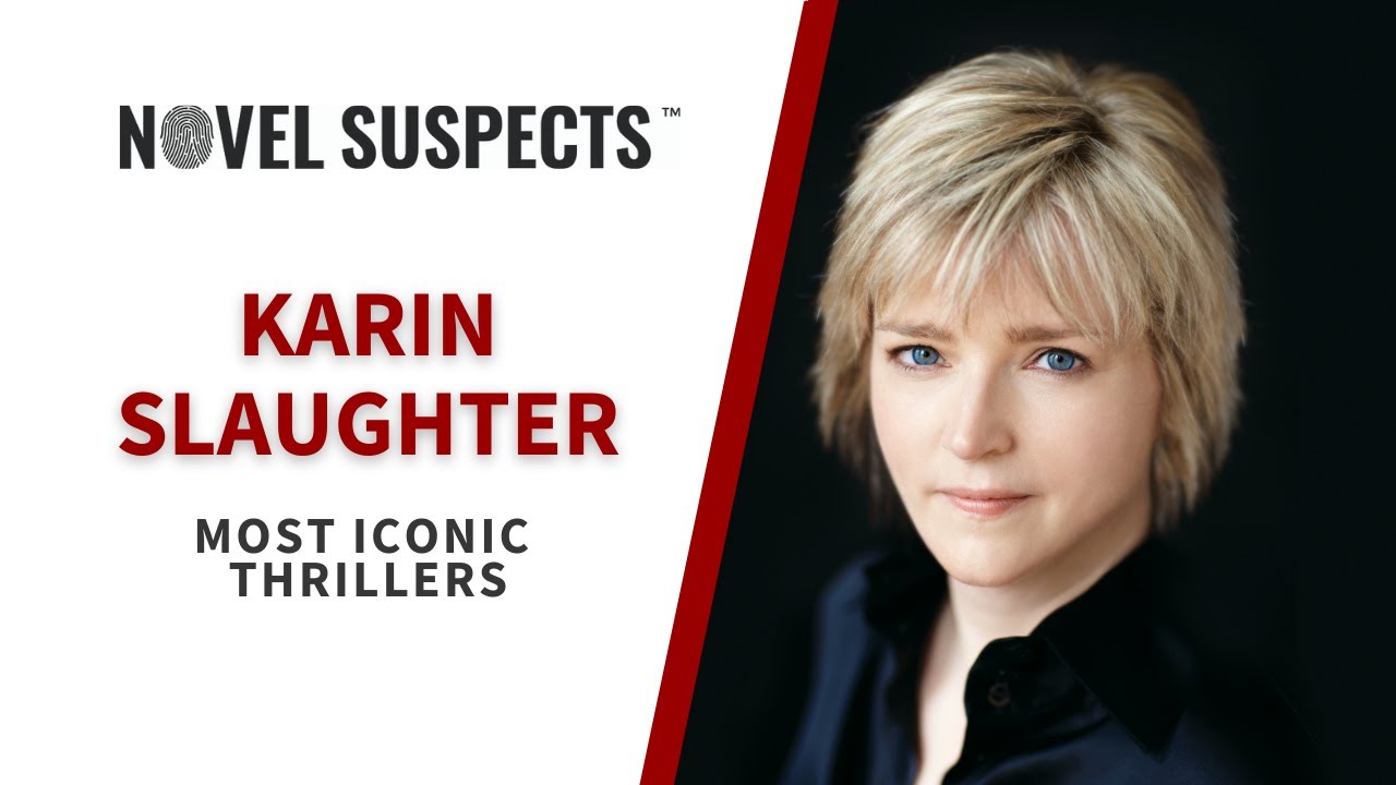 Karin Slaughter Breaks Down Her Most Iconic Thrillers