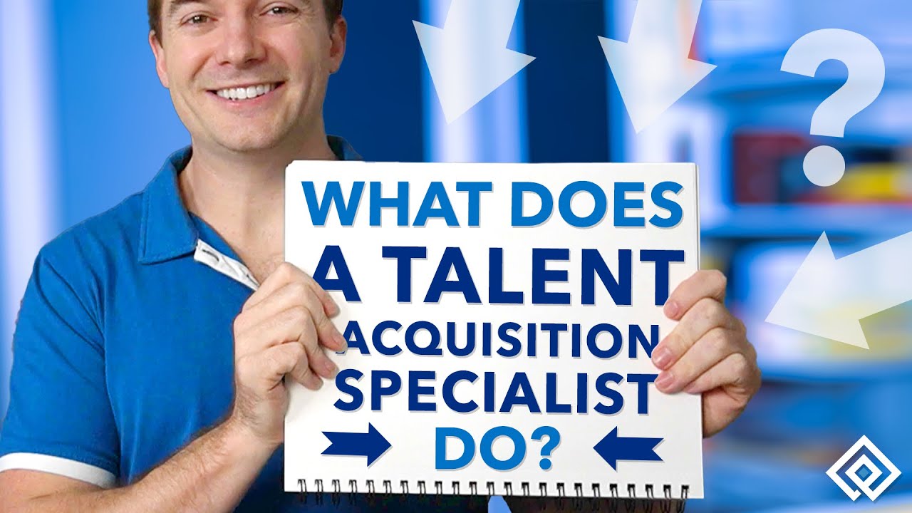 What Does a Talent Acquisition Specialist Do?