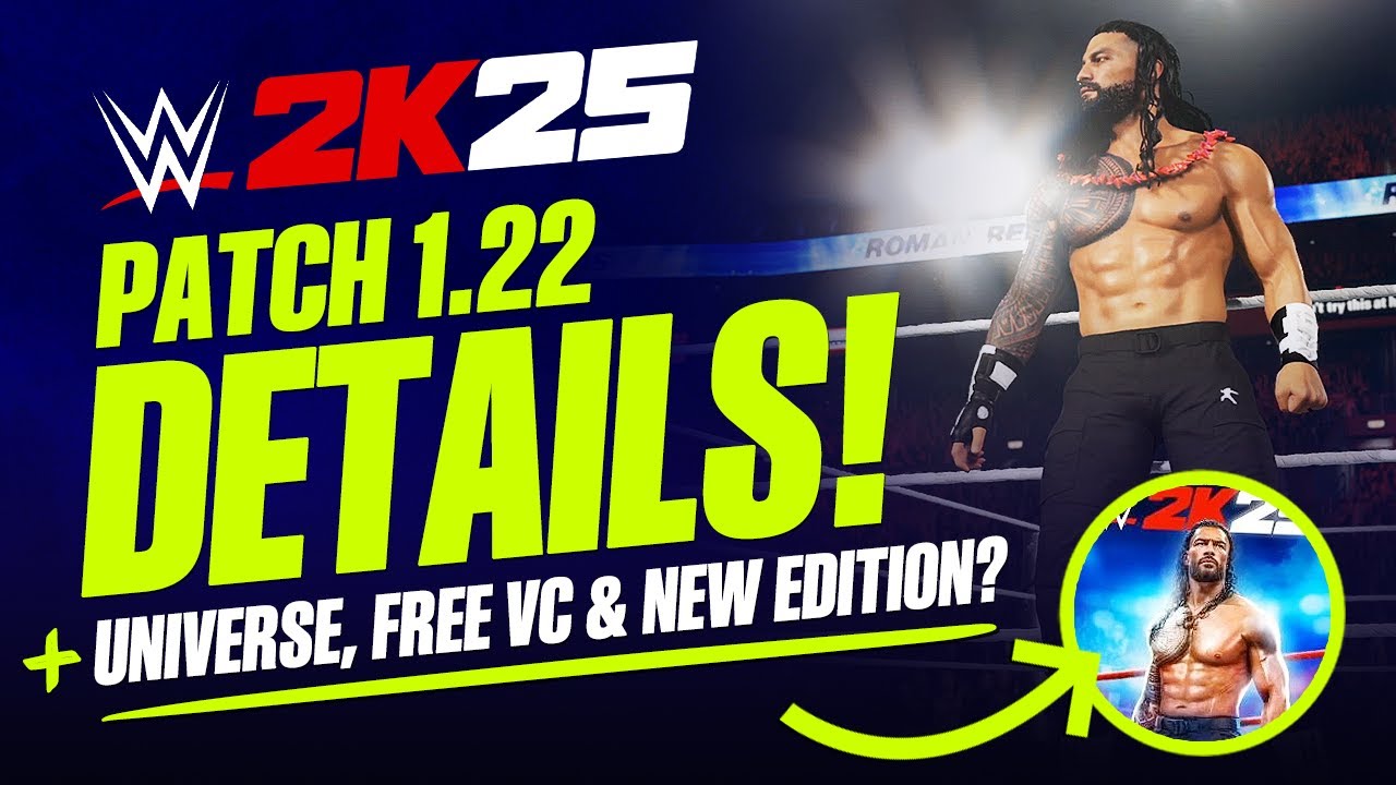 WWE 2K25 Patch 1 22: Full Details, Free VC, Bonus Universe Fixes, Cover Update & More!