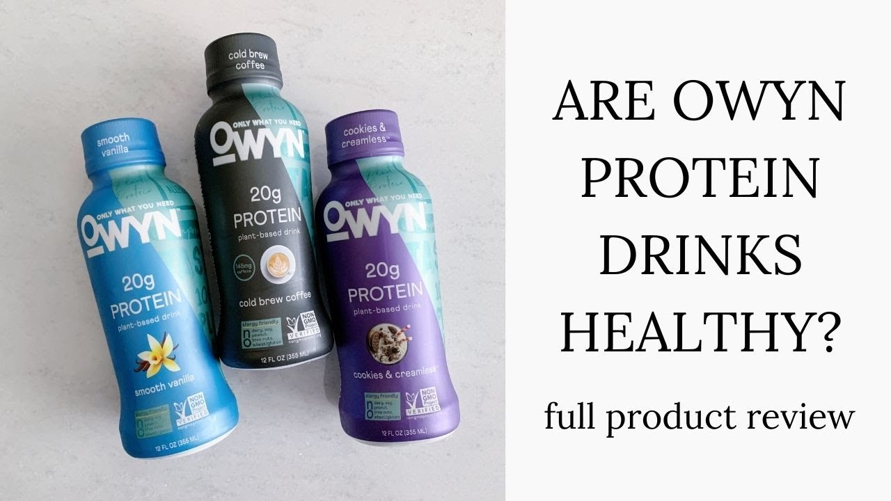 OWYN Protein Drink Review | Are OWYN Drinks Healthy?