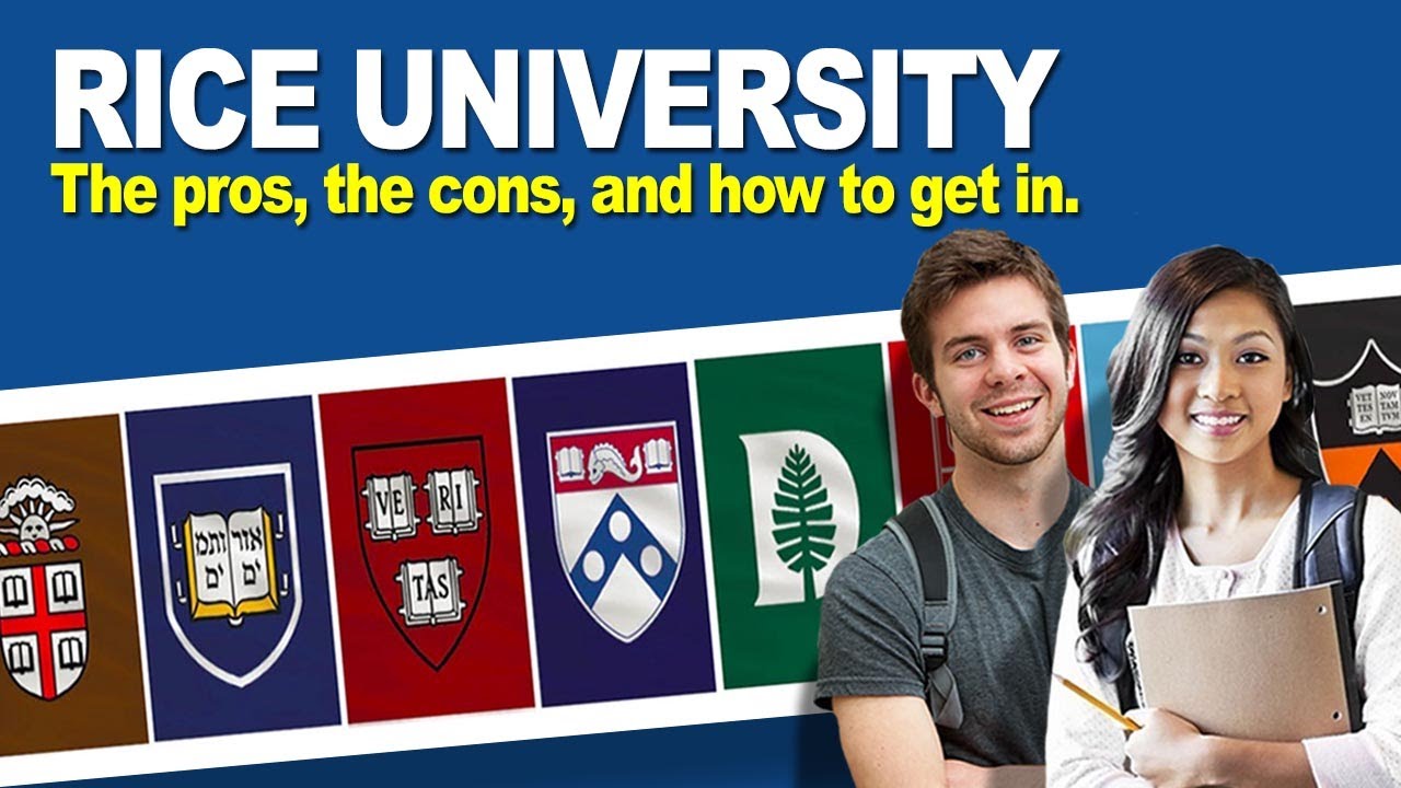Rice University: The pros, the cons, and how to get in