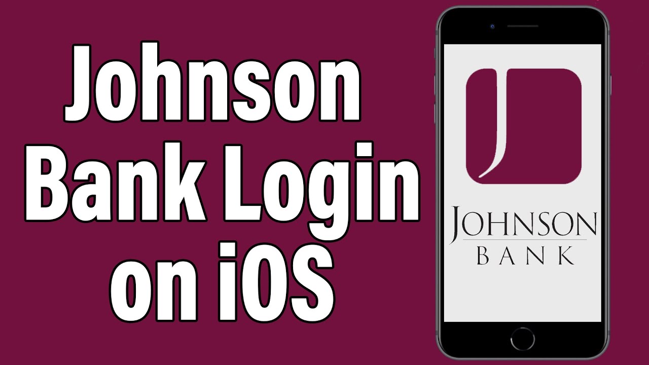 Johnson Bank Mobile Banking Login On iPhone | Johnson Financial Group iOS Mobile App Sign In Help
