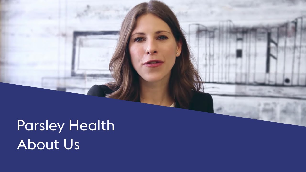 Parsley Health - About Us