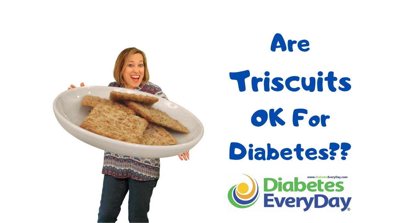 Are Triscuits OK for Diabetes?